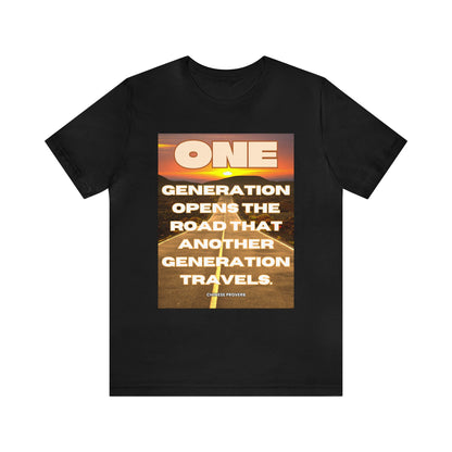 One Generation Sunrise Highway Chinese Proverb Unisex Jersey Short Sleeve Tee