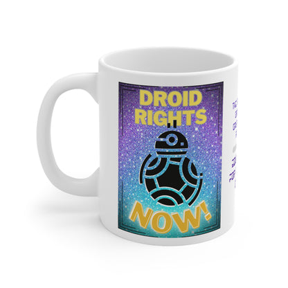 Droid Rights Now! Ceramic Mug 11oz