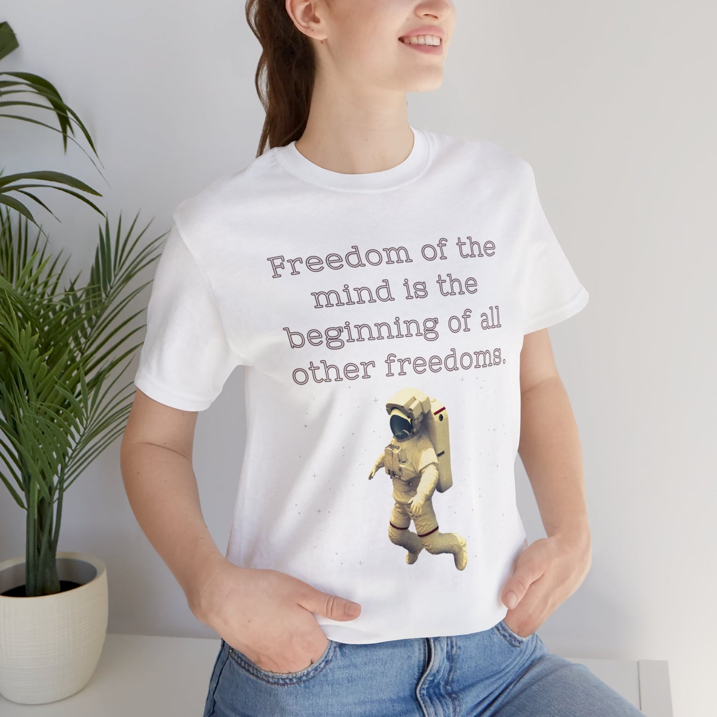 Freedom of The Mind Is The Beginning Astronaut Unisex Jersey Short Sleeve Tee