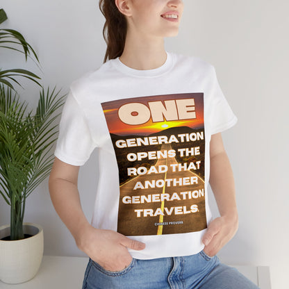 One Generation Sunrise Highway Chinese Proverb Unisex Jersey Short Sleeve Tee