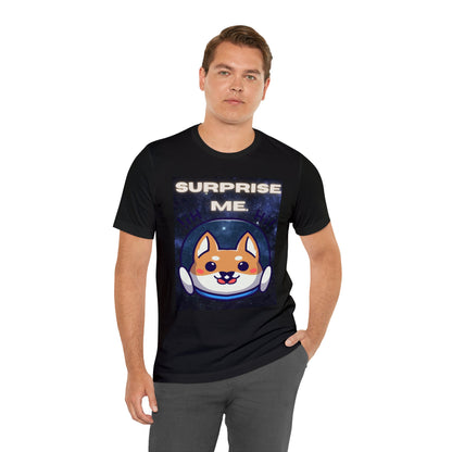 Surprise Me Space Dog Unisex Jersey Short Sleeve Tee