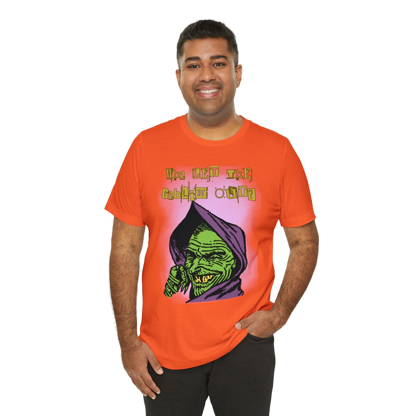 Who Let The Goblin Out? Unisex Jersey Short Sleeve Tee