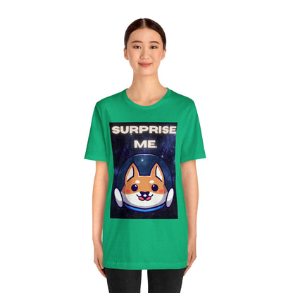 Surprise Me Space Dog Unisex Jersey Short Sleeve Tee