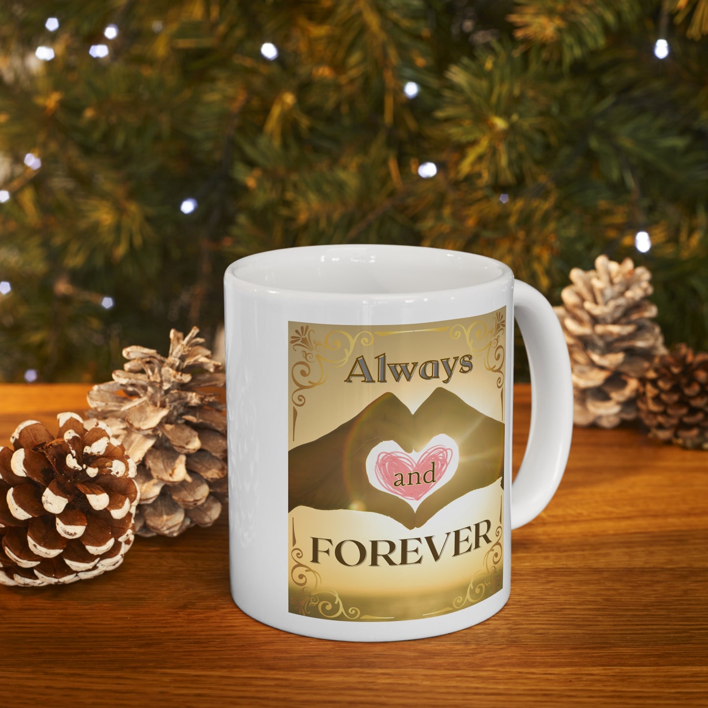 Always and Forever Heart Hands Ceramic Mug 11oz