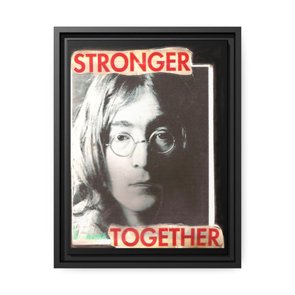 Stronger Together - John Lennon - **ncf art** - Mixed Media Collage - Black Matte Canvas, Black Frame