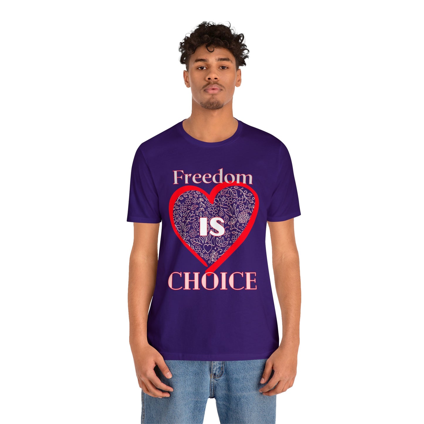 Freedom Is Choice Heart Unisex Jersey Short Sleeve Tee