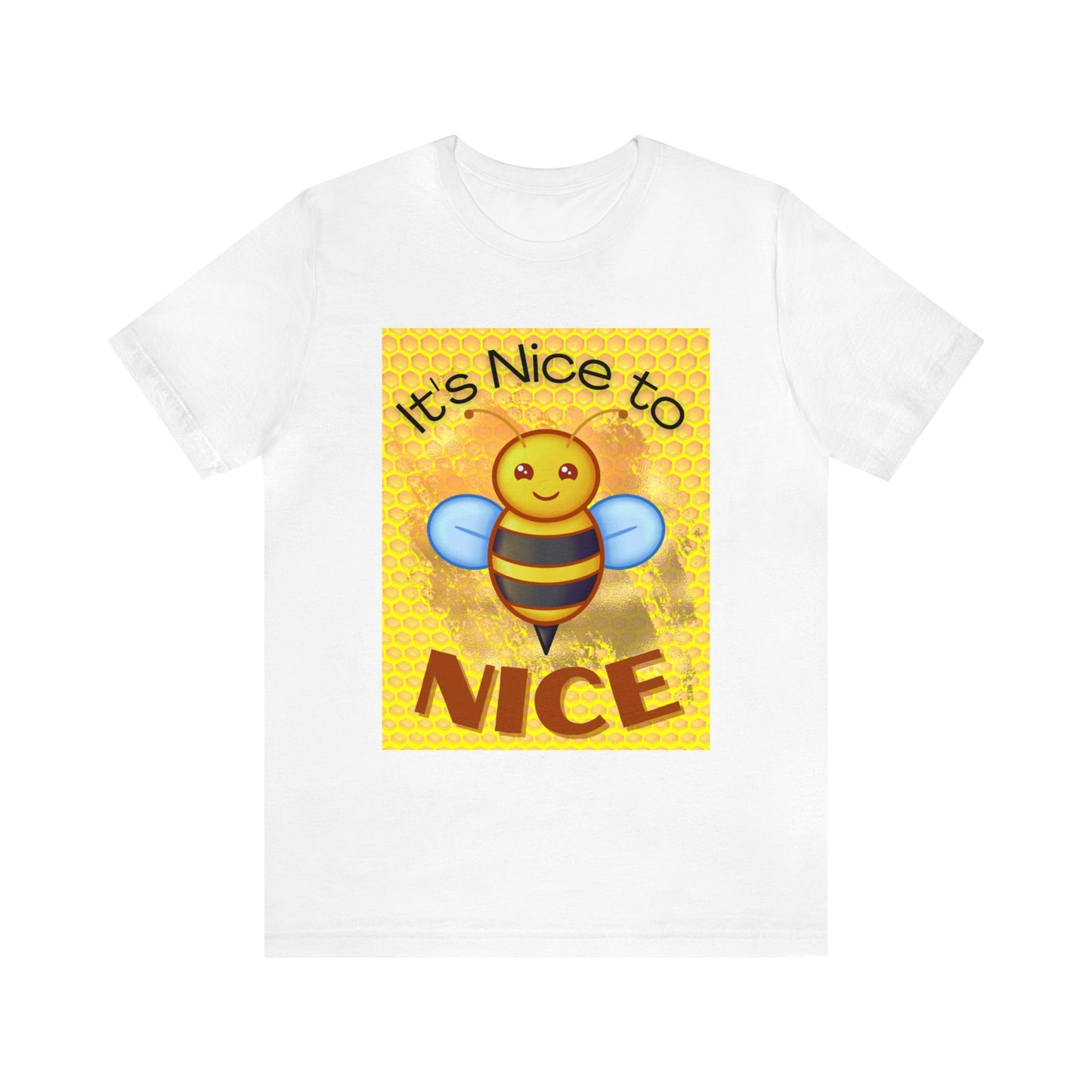 It's Nice To Bee Nice Unisex Jersey Short Sleeve Tee