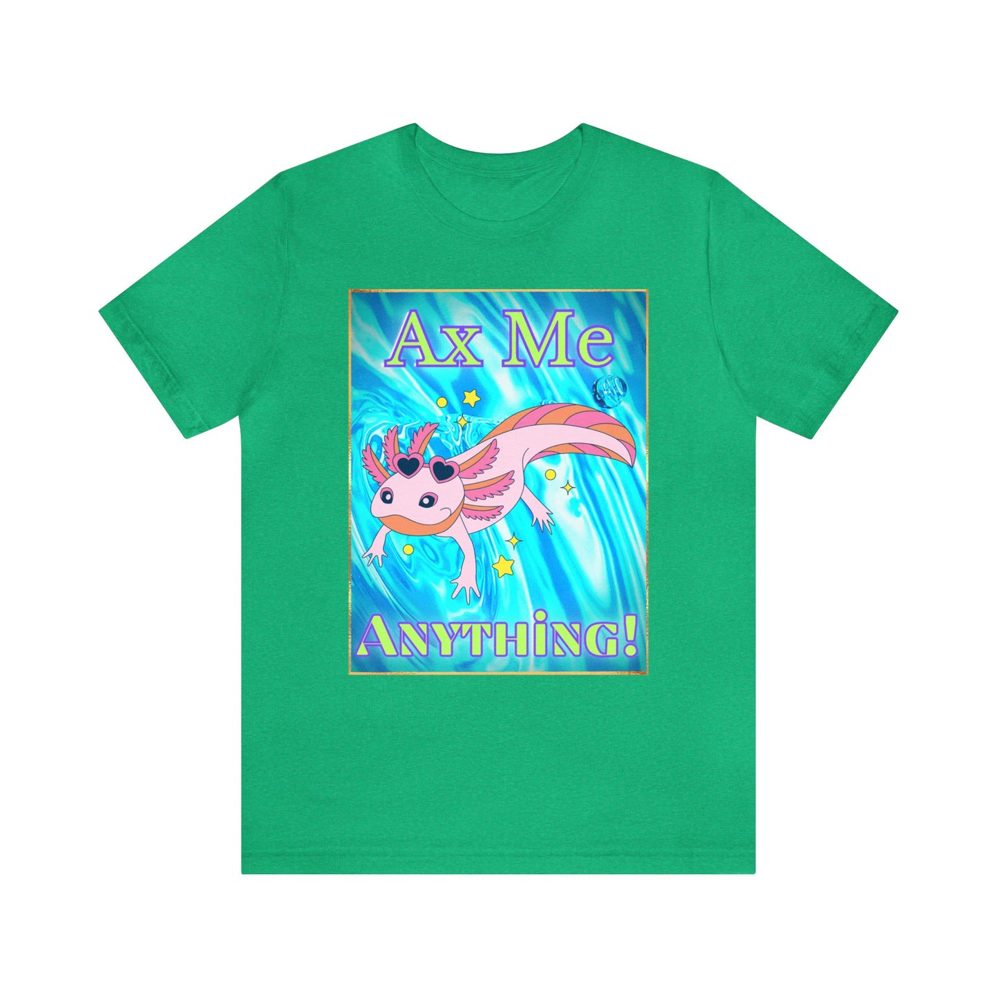 Ax Me Anything Axolotl Framed Unisex Jersey Short Sleeve Tee