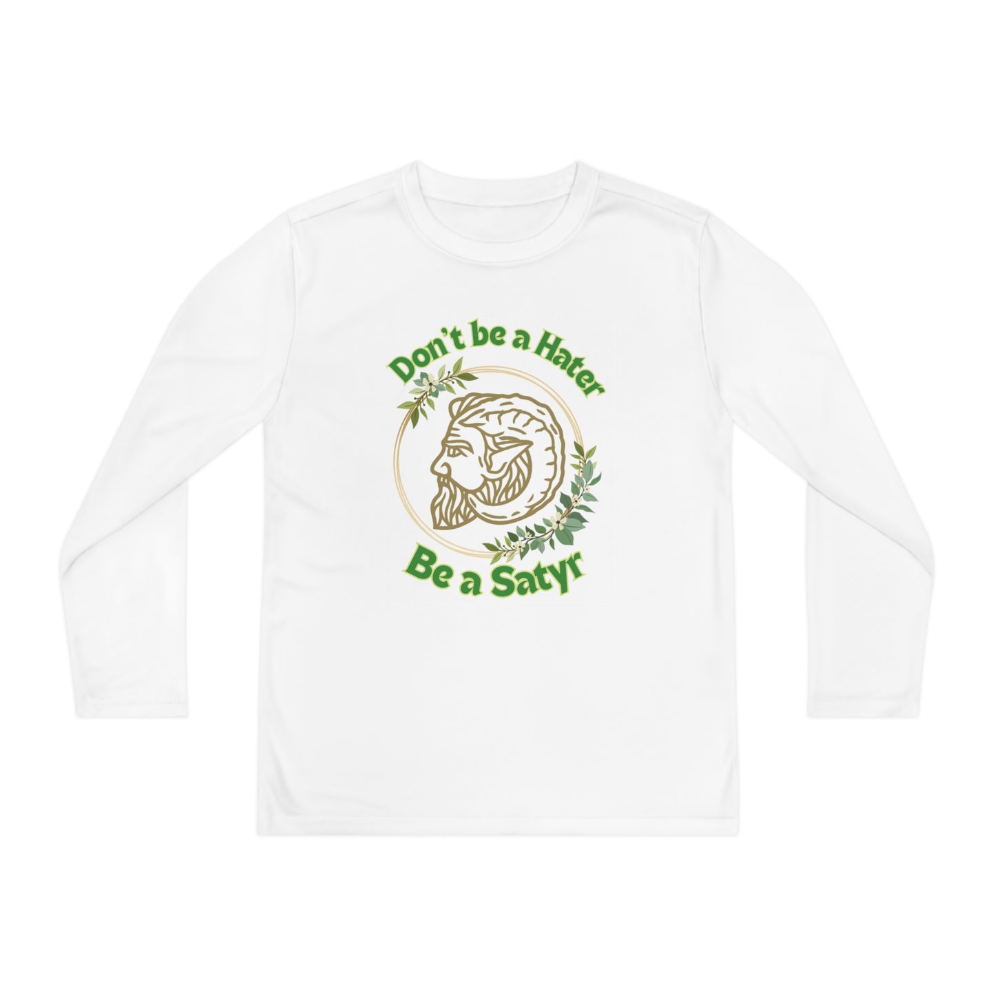 Don't Be Hater Be A Satyr Youth Long Sleeve Tee