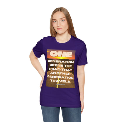 One Generation Sunrise Highway Chinese Proverb Unisex Jersey Short Sleeve Tee