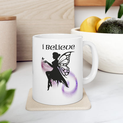 I Believe in Fairy Magic Ceramic Mug 11oz