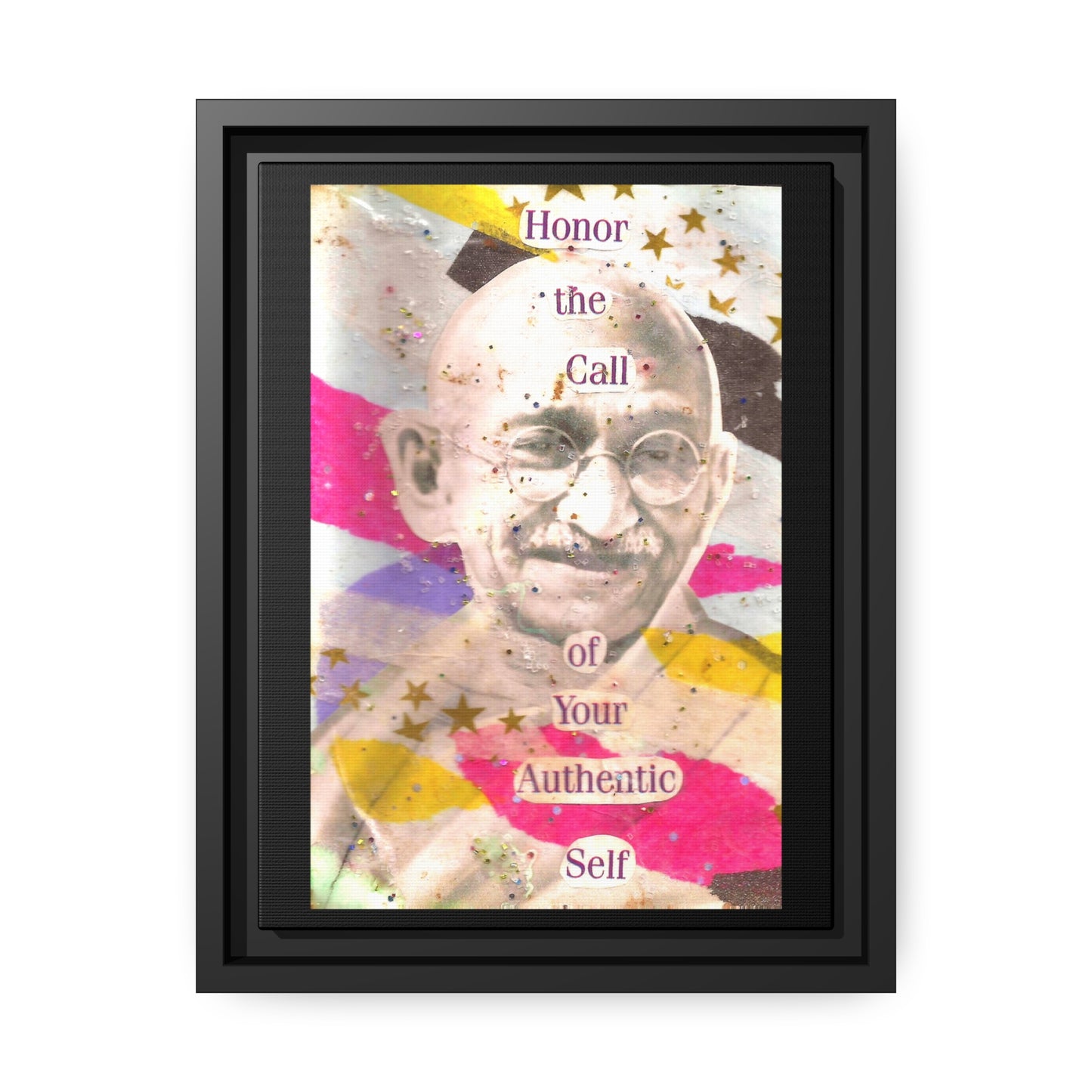 Honor The Call of Your Authentic Self - Gandhi - **ncf art** - Mixed Media Collage - Matte Canvas, Black Frame