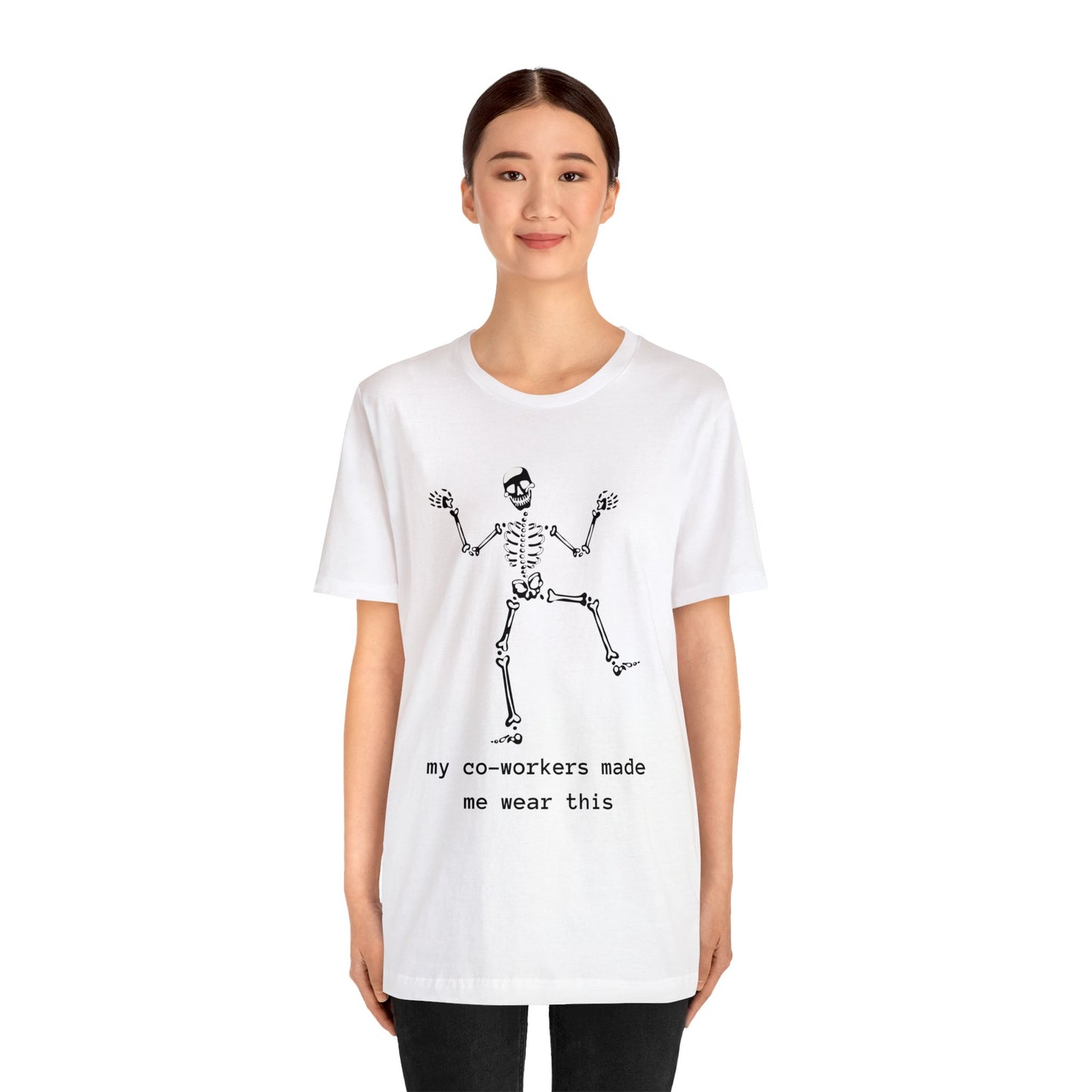 My Co-Workers Made Me Dancing Skeleton Unisex Jersey Short Sleeve Tee