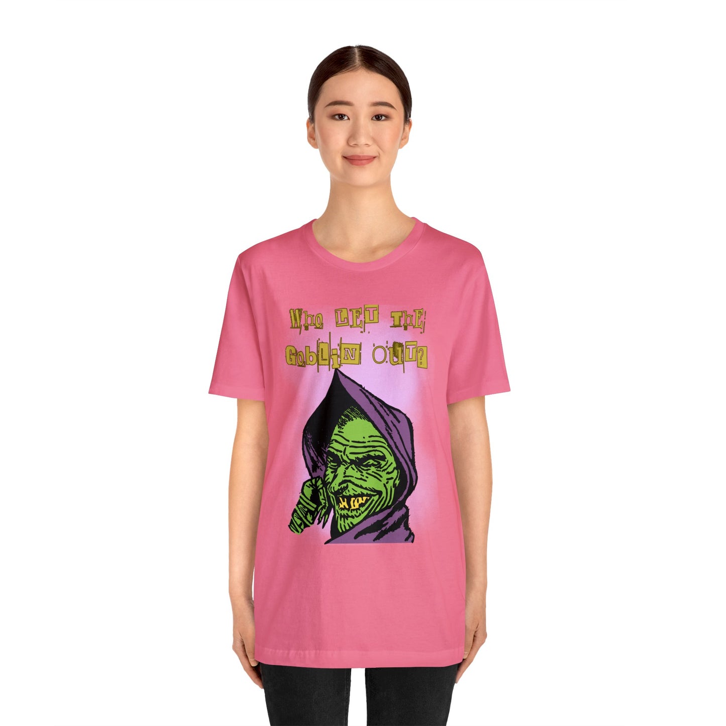 Who Let The Goblin Out? Unisex Jersey Short Sleeve Tee