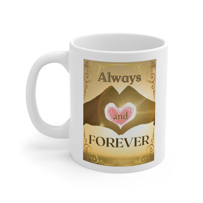 Always and Forever Heart Hands Ceramic Mug 11oz