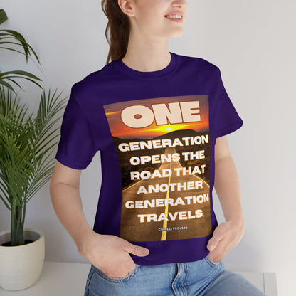 One Generation Sunrise Highway Chinese Proverb Unisex Jersey Short Sleeve Tee