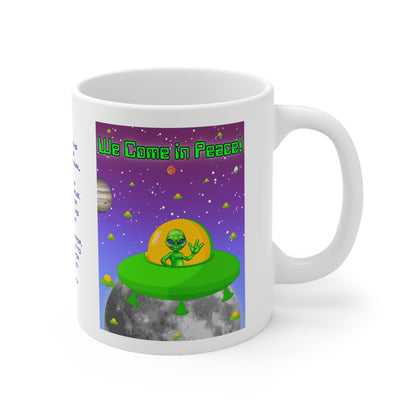 We Come In Peace Friendly Alien Ceramic Mug 11oz