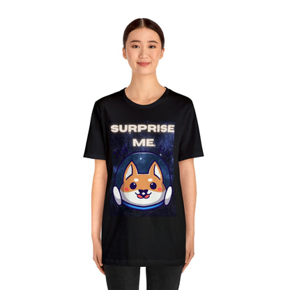 Surprise Me Space Dog Unisex Jersey Short Sleeve Tee