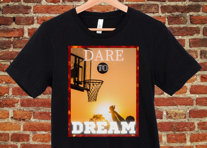 Dare To Dream Basketball Unisex Jersey Short Sleeve Tee