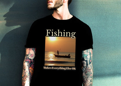 Fishing Makes Everything Else Okay Unisex Jersey Short Sleeve Tee