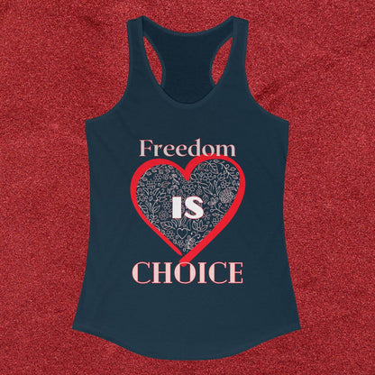 Freedom IS Choice Women's Tank Top
