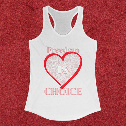 Freedom IS Choice Women's Tank Top