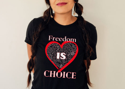 Freedom Is Choice Heart Unisex Jersey Short Sleeve Tee