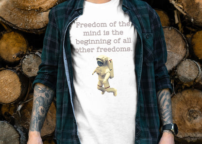 Freedom of The Mind Is The Beginning Astronaut Unisex Jersey Short Sleeve Tee