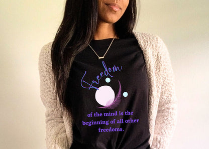 Freedom Of The Mind Is The Beginning Feather Unisex Jersey Short Sleeve Tee