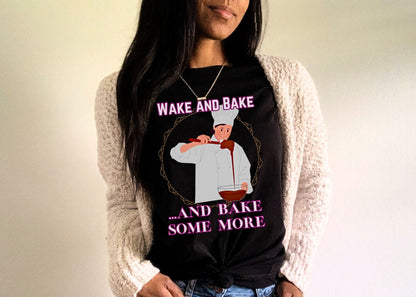 Wake and Bake and Bake Some More Chef Unisex Jersey Short Sleeve Tee